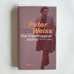 Weiss, Peter  Das Kopenhagener Journal : kritische Ausgabe 
