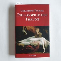 Trcke, Christoph  Philosophie des Traums 