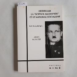 Mnster, Arno  Heidegger, la "science allemande" et le national-socialisme suite d