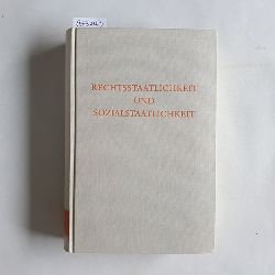 Forsthoff, Ernst (Hrsg.)  Rechtsstaatlichkeit und Sozialstaatlichkeit: Aufstze und Essays. 