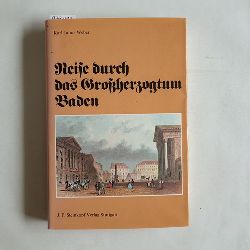 Weber, Karl Julius  Reise durch das Grossherzogtum Baden 