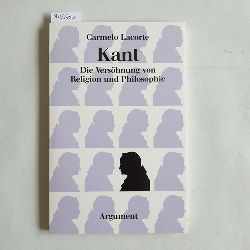 Lacorte, Carmelo (Verfasser)  Kant die Vershnung von Religion und Philosophie 