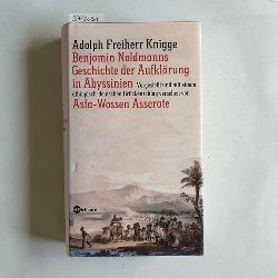 Knigge, Adolph, Freiherr (Verfasser)  Benjamin Noldmanns Geschichte der Aufklrung in Abyssinien 