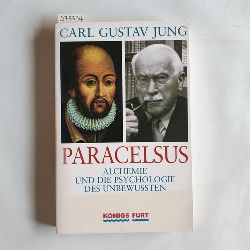 Jung, C. G. (Verfasser)  Paracelsus Alchemie und die Psychologie des Unbewussten 