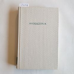 Koch, Klaus [Hrsg.] ; Schmidt, Johann Michael [Hrsg.]  Apokalyptik (=Wege der Forschung, Band CCCLXV) 