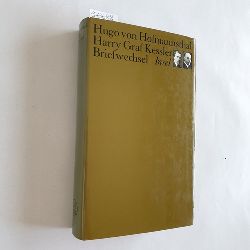 Hofmannsthal, Hugo von (Verfasser) ; Kessler, Harry, Graf (Verfasser)  Briefwechsel 1898 - 1929 