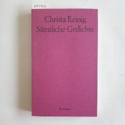 Reinig, Christa  Smtliche Gedichte 
