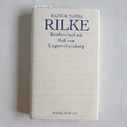 Rilke, Rainer Maria (Mitwirkender);Ungern-Sternberg, Rolf von (Mitwirkender);Kratzsch, Konrad (Herausgeber)  Briefwechsel mit Rolf von Ungern-Sternberg und weitere Dokumente  zur bertragung der Stances von Jean Moras 