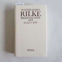 Rilke, Rainer Maria (Verfasser);Key, Ellen (Verfasser);Rilke-Westhoff, Clara (Verfasser)  Briefwechsel Mit Briefen von und an Clara Rilke-Westhoff. 