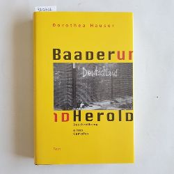 Hauser, Dorothea  Baader und Herold. Beschreibung eines Kampfes. 