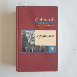 Grttner, Michael (Mitwirkender);Benz, Wolfgang (Herausgeber)  Handbuch der deutschen Geschichte Bd. 19 : 20. Jahrhundert (1918 - 2000)., Das Dritte Reich : 1933 - 1939 