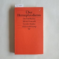 Barbin, Herculine (Mitwirkender);Foucault, Michel (Mitwirkender);Schffner, Wolfgang (Herausgeber)  ber Hermaphrodismus 