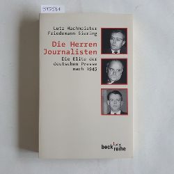Hachmeister, Lutz [Hrsg.]  Die Herren Journalisten : die Elite der deutschen Presse nach 1945 