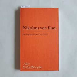 Jacobi, Klaus (Herausgeber)  Nikolaus von Kues Einfhrung in sein philosophisches Denken 