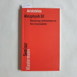 Aristoteles (Verfasser);Gadamer, Hans-Georg (Herausgeber)  Metaphysik XII 