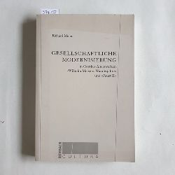 Meier, Richard (Verfasser)  Gesellschaftliche Modernisierung in Goethes Alterswerken "Wilhelm Meisters Wanderjahre" und "Faust II" 