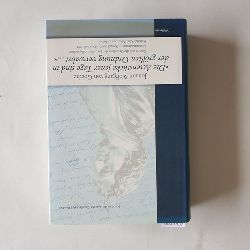 Goethe, Johann Wolfgang von ; Eichstaedt, Heinrich Carl Abraham ; Bayer, Ulrike (Hrsg.)  Die Actenstcke jener Tage sind in der grten Ordnung verwahrt ... Goethe und die Grndung der Jenaischen Allgemeinen Literaturzeitung im Spiegel des Briefwechsels mit Heinrich Carl Abraham Eichstdt 