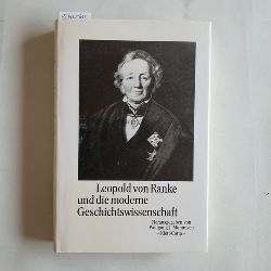 Mommsen, Wolfgang J. [Hrsg.]  Leopold von Ranke und die moderne Geschichtswissenschaft 