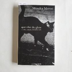 Maron, Monika  Quer ber die Gleise Essays, Artikel, Zwischenrufe 