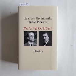 Hofmannsthal, Hugo von ; Pannwitz, Rudolf ; Schuster, Gerhard (Hrsg.)  Briefwechsel 1907 - 1926 