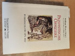Wette, Wolfram (Herausgeber)  Pazifistische Offiziere in Deutschland 1871 - 1933 