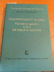 Ltzeler, Paul Michael (Herausgeber)  Freundschaft im Exil Thomas Mann und Hermann Broch 