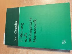 Grondin, Jean (Verfasser)  Einfhrung in die philosophische Hermeneutik 