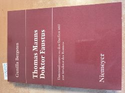 Bergsten, Gunilla (Verfasser)  Thomas Manns Doktor Faustus Untersuchungen zu d. Quellen u. z. Struktur d. Romans 