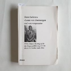 Seferens, Horst  Leute von bermorgen und von vorgestern. Ernst Jngers Ikonographie der Gegenaufklrung und die deutsche Rechte nach 1945 