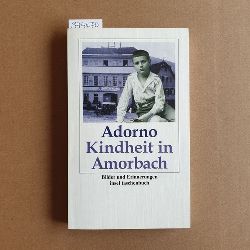 Adorno, Theodor W. ; Pabst, Reinhard (Hrsg.)  Kindheit in Amorbach Bilder und Erinnerungen 