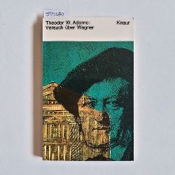 Adorno, Theodor W.  Versuch ber Wagner 