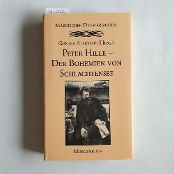 Hille, Peter ; Albrecht, Gnter [Hrsg.]  Peter Hille - der Bohemien von Schlachtensee 