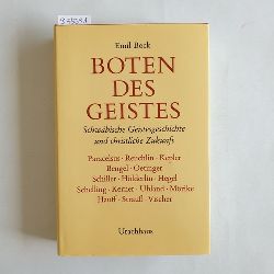 Bock, Emil   Boten des Geistes. Schwb. Geistesgeschichte u. christl. Zukunft 