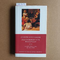 Goldsmith, Oliver   Der Pfarrer von Wakefield eine angeblich von ihm selbst verfasste Geschichte 