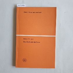 Escarpit, Robert  Das Buch und der Leser. Entwurf einer Literatursoziologie. 