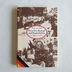 Gotschlich, Helga  Zwischen Kampf und Kapitulation : zur Geschichte d. Reichsbanners Schwarz-Rot-Gold 