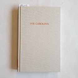 Schroeder, Friedrich-Christian [Hrsg.]  Die Carolina: Die peinliche Gerichtsordnung Kaiser Karls V. von 1532 