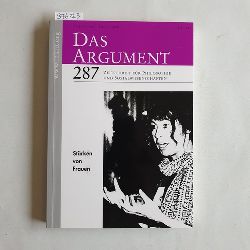   Das Argument. Zeitschrift fr Philosophie und Sozialwissenschaften. 52. Jg. 2010, Heft 3: Bd. 287: Strken von Frauen 