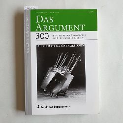   Das Argument. Zeitschrift fr Philosophie und Sozialwissenschaften. 54. Jg. 2012, Heft 6: Bd. 300: sthetik des Engagements 