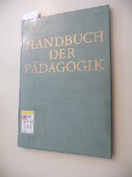 Nohl, Hermann und Ludwig Pallat (Hrsg.)  Handbuch der Pdagogik : Namenverzeichnis und Sachverzeichnis zu Band I-V. Ergnzungsband 