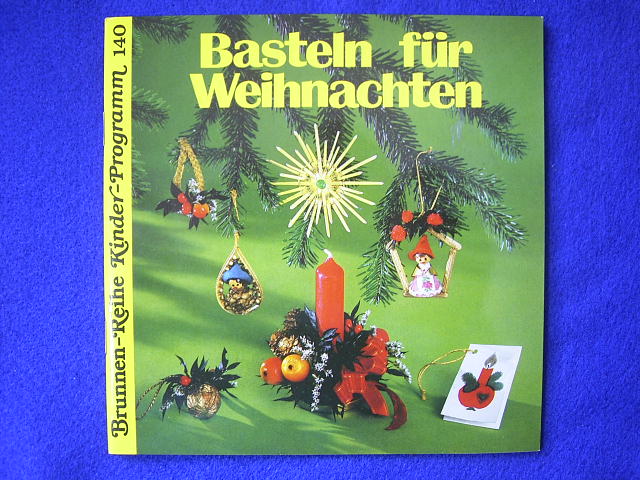 Dilger, Lieselotte.  Basteln für Weihnachten. 