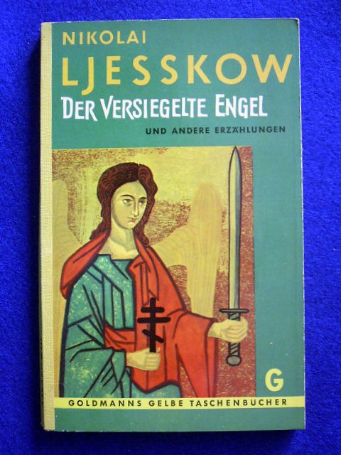 Ljesskow, Nikolai.  Der versiegelte Engel und andere Erzählungen. 