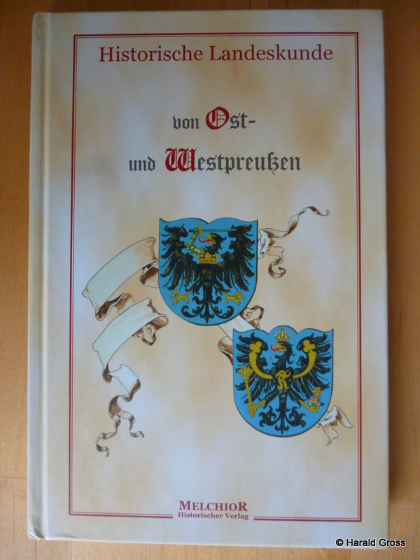 Lullies, H. (Hrsg.).  Historische Landeskunde von Ost- und Westpreußen aus dem Jahre 1919. Reprint der Ausgabe des Melchior Verlages. 