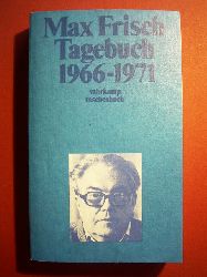 Frisch, Max.  Tagebuch 1966 - 1971. 