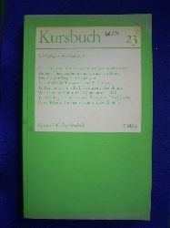 Enzensberger, Hans Magnus und Karl Markus Michel (Hrsg.).  Kursbuch 23. Mrz 1971. bergnge zum Sozialismus. 