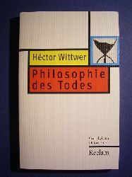 Wittwer, Hctor.  Philosophie des Todes. 