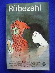 Musus, Johann Karl August und Johannes Prtorius.  Rbezahl. Die Legenden des Musus mit einer Auswahl der ltesten, von Prtorius gesammelten Rbezahl-Sagen. 