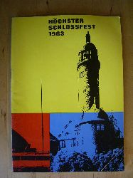 Vereinsring Frankfurt-Hchst e. V.  Festbuch. Hchster Schlofest 1963. 27. Juni - 8. Juli 1963. "100 Jahre Farbwerke Hoechst". 