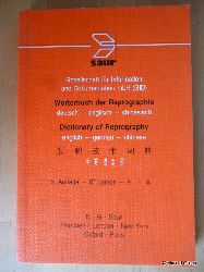 Gesellschaft fr Information und Dokumentation mbH (GID).  Wrterbuch der Reprographie. deutsch - englisch - chinesisch. Dictionary of Reprography. english - german - chinese. 
