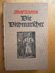 Bartels, Adolf.  Die Dithmarscher. Historischer Roman in vier Bchern. 